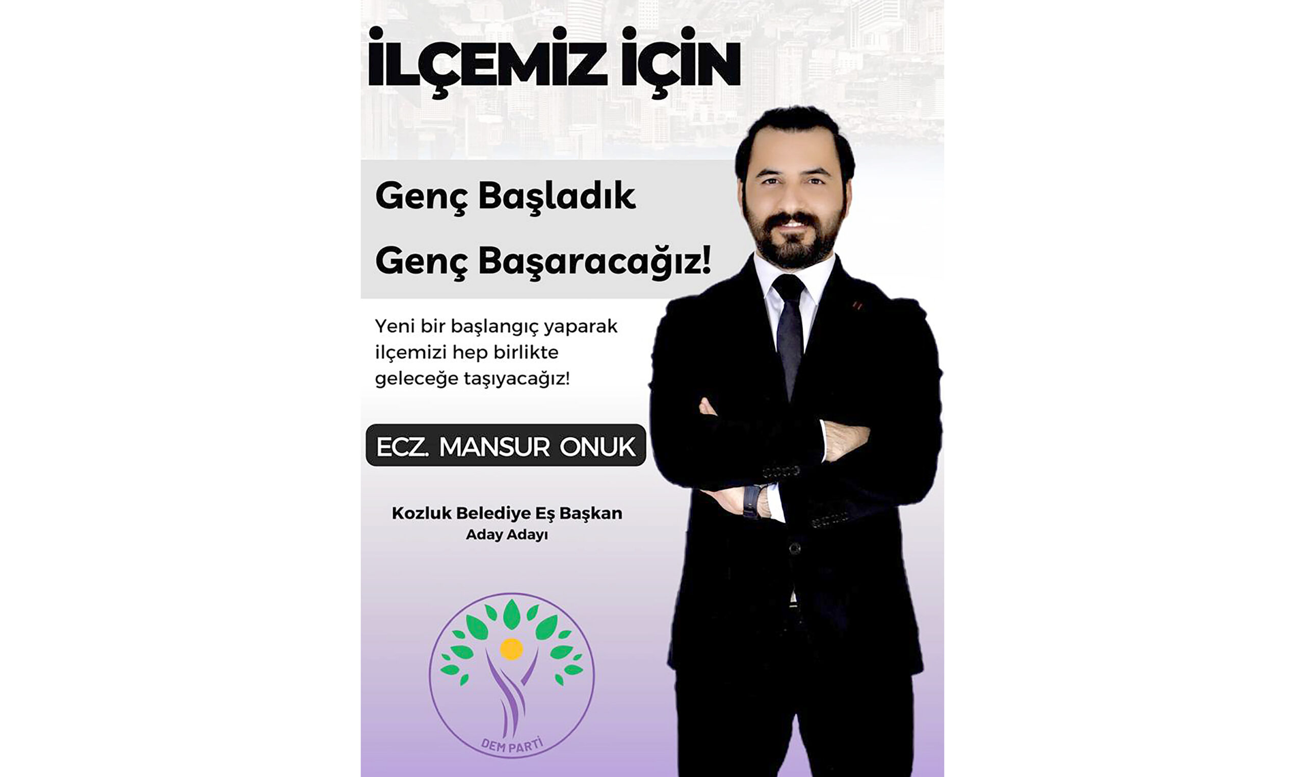 ECZACI MANSUR ONUK, KOZLUK DEM PARTİ’DEN ADAY OLDU