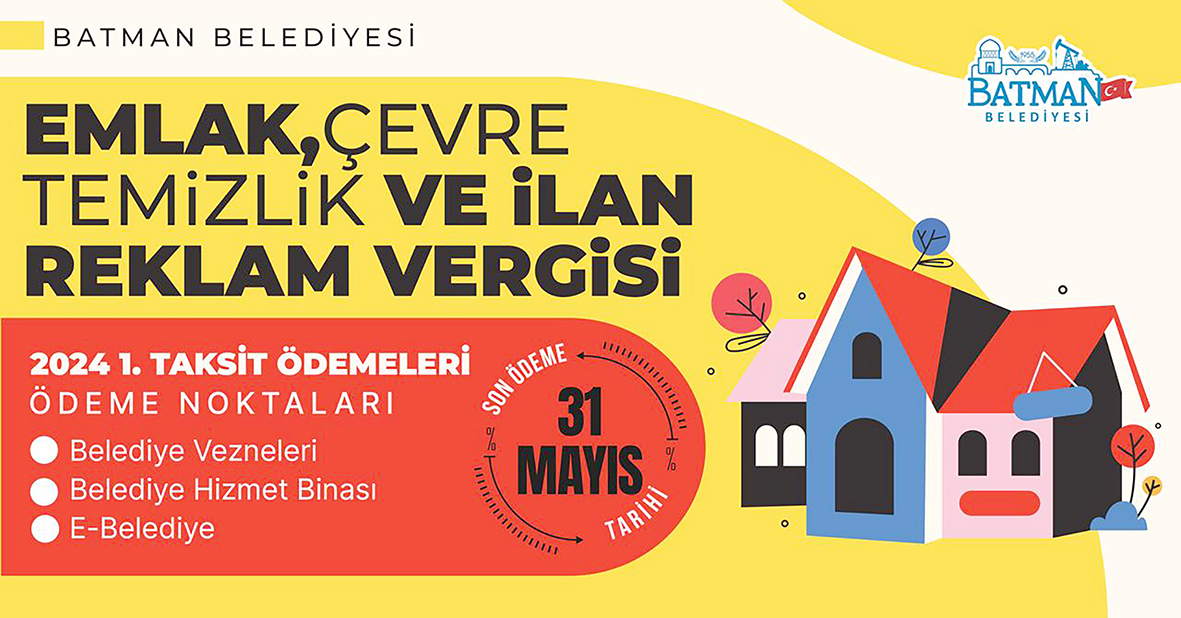 1. TAKSİT ÖDEMELERİ İÇİN SON TARİH 31 MAYIS