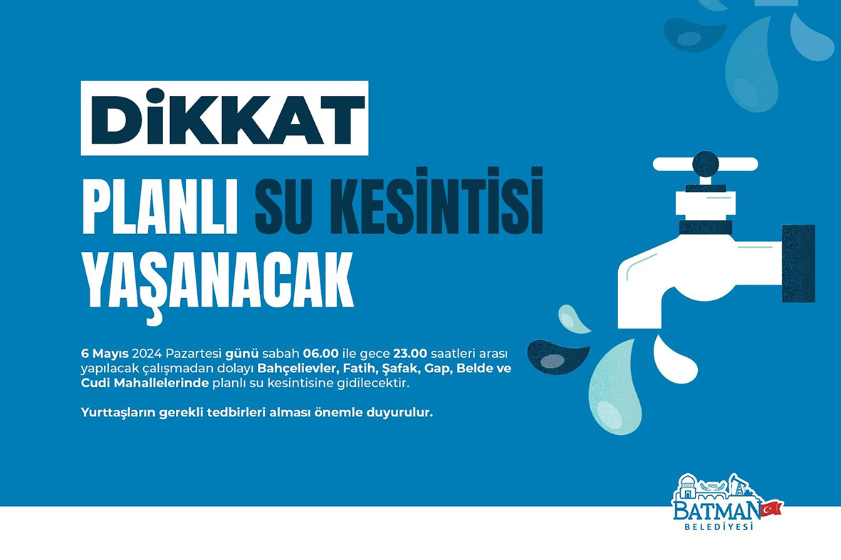 6 MAHALLEDE SULAR KESİLECEK