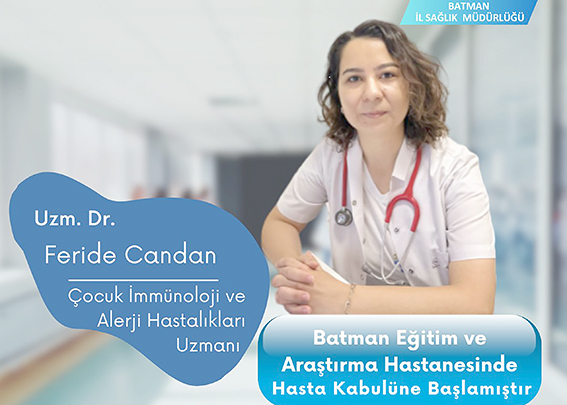 ÇOCUK İMMÜNOLOJİ VE ALERJİ HASTALIKLARI UZMANI GÖREVE BAŞLADI