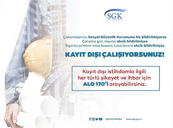 SGK KAYIT DIŞI İSTİHDAMLA MÜCADELE ÇALIŞMALARINA DEVAM EDİYOR