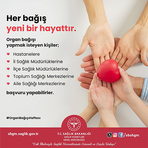 “HER BAĞIŞ YENİ BİR HAYATTIR”