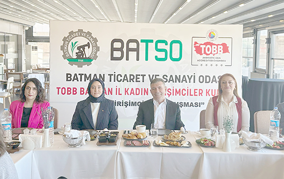 “BATMAN’IN GİRİŞİMCİLERİ MİRASA DEĞİL, EMEĞE DAYANIYOR”